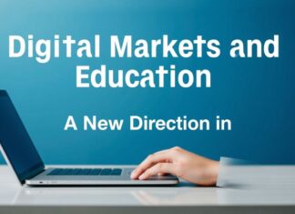 Dijital Pazarlar ve Eğitim: Reklamcılıkta Yeni Yönelim Digital Markets and Education: A New Direction in Advertising