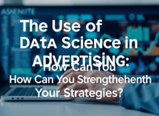 Reklamcılıkta Veri Biliminin Kullanımı: Stratejilerinizi Nasıl Güçlendirebilirsiniz? The Use of Data Science in Advertising: How Can You Strengthen Your Strategies?